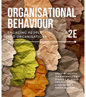 Cengage Learning Organisational Behaviour 2E: Engaging People and Organisatio
