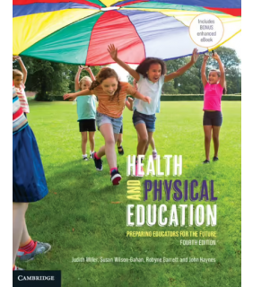 Cambridge University Press Health and Physical Education 4E: Preparing Educators for th