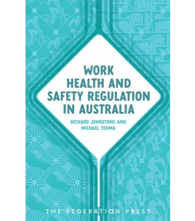 The Federation Press Work Health and Safety Regulation in Australia