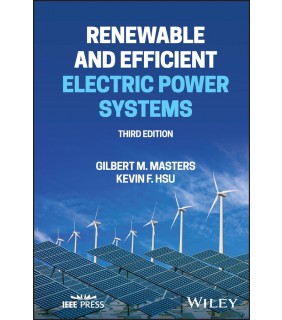 John Wiley & Sons Renewable and Efficient Electric Power Systems 3E