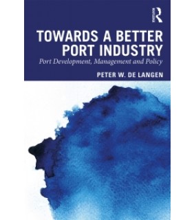 Taylor & Francis ebook Towards a Better Port Industry