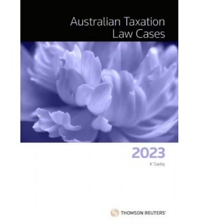 Thomson Reuters Australian Taxation Law Cases 2023