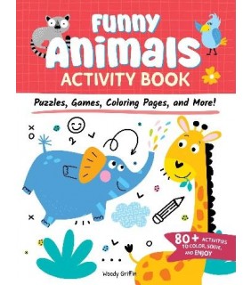 Happy Fox Books Funny Animals Activity Book: Puzzles, Games, Coloring Pages,
