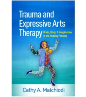 THE GUILFORD PRESS ebook Trauma and Expressive Arts Therapy