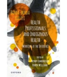 Oxford University Press ANZ ebook Health Professionals and Indigenous Health: Working at