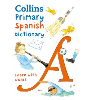 Collins - GB Collins Primary Spanish Dictionary 2E: Get Started, for Ages