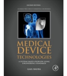 Academic Press Medical Device Technologies 2E: A Systems Based Overview Usi