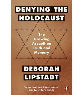 Penguin Denying The Holocaust: The Growing Assault On Truth And Memo
