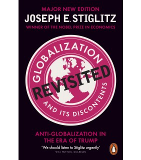 Penguin Press Globalization and Its Discontents Revisited: Anti-Globalizat