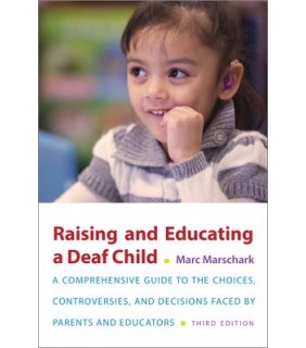 Oxford University Press USA Raising and Educating a Deaf Child