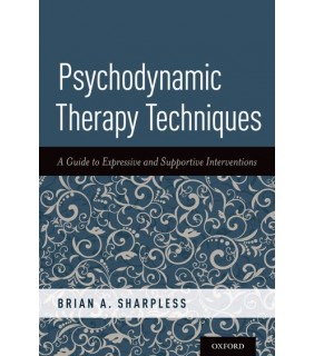 Oxford University Press USA Psychodynamic Therapy Techniques: A Guide to Expressive and
