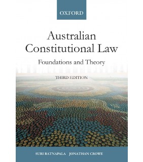 Oxford University Press ANZ ebook Australian Constitutional Law: Foundations and Theory