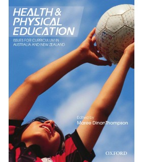 Oxford University Press Health and Physical Education: Issues for Curriculum in Aust