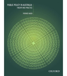 Oxford University Press ANZ Public Policy in Australia: Theory and Practice