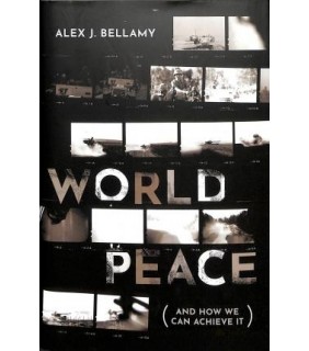 Oxford University Press World Peace: (And How We Can Achieve It)