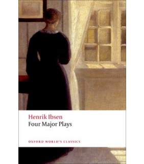 Oxford University Press Four Major Plays: Doll's House; Ghosts; Hedda Gabler; and Th