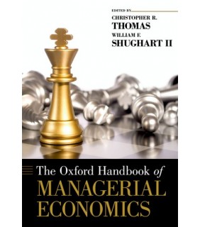 Oxford University Press USA The Oxford Handbook of Managerial Economics