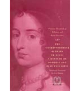 University of Chicago Press Correspondence Between Princess Elisabeth of Bohemia and Ren