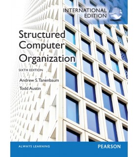 Pearson Education Structured Computer Organization: International Edition