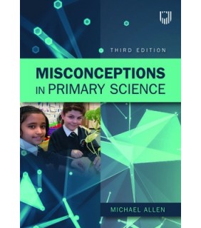 Open Univ Press MISCONCEPTIONS IN PRIMARY SCIENCE 3e