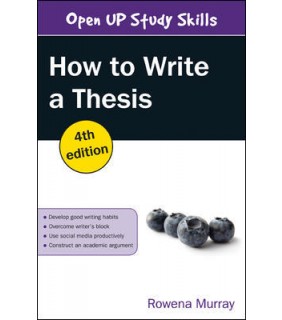 Open University Press How to Write A Thesis 4E