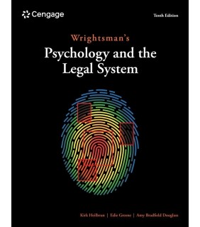 Cengage Learning Wrightsman's Psychology and the Legal System 10E