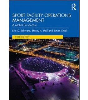 Routledge Sport Facility Operations Management: A Global Perspective