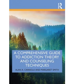 Routledge A Comprehensive Guide to Addiction Theory and Counseling Tec