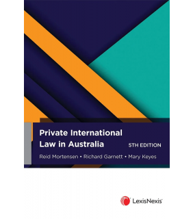 LexisNexis Australia Private International Law in Australia 5E