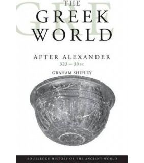 The Greek World After Alexander 323–30 BC