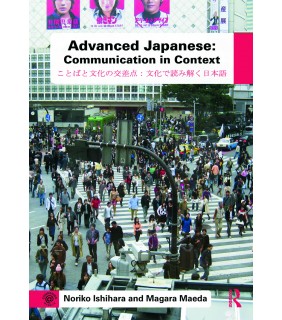 Routledge Advanced Japanese: Communication in Context