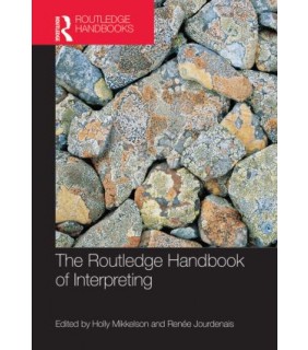 Routledge The Routledge Handbook of Interpreting