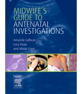 Churchill Livingstone Midwife's Guide to Antenatal Investigations