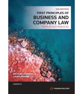 Thomson Reuters First Principles of Business and Company Law 12E