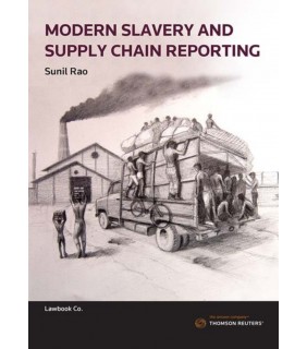 Thomson Reuters eBook Modern Slavery and Supply Chain Reporting in Business