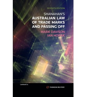Thomson Reuters eBook Shanahan's Australian Law of Trade Marks and Passing O