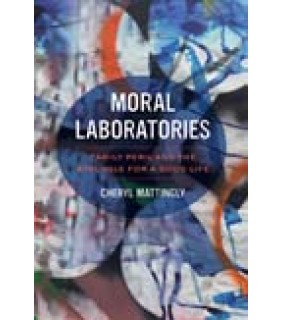 University of California Press Moral Laboratories
