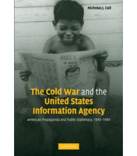 Cambridge University Press The Cold War and the United States Information Agency