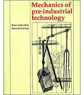 Mechanics of Pre-industrial Technology