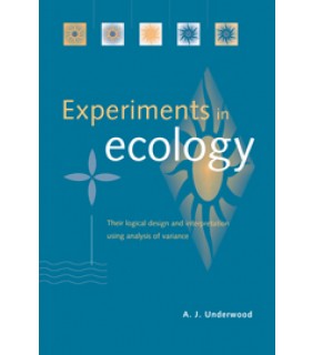 Cambridge University Press Experiments in Ecology: Their Logical Design and Interpretat