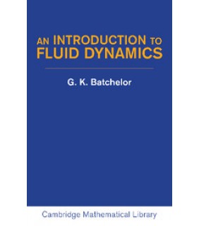 Cambridge University Press An Introduction to Fluid Dynamics