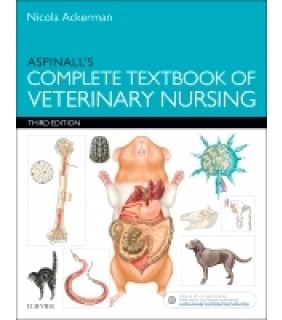 Butterworth-Heinemann Aspinall's Complete Textbook of Veterinary Nursing 3E