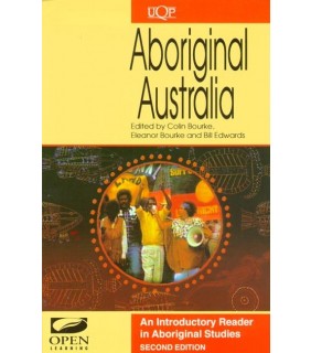 University of Queensland Press Aboriginal Australia: An Introductory Reader in Australian A