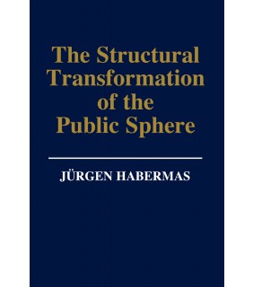 John Wiley & Sons The Structural Transformation of the Public Sphere