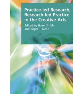 Edinburgh University Press Practice-led Research, Research-led Practice in the Creative