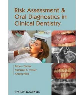 Risk Assessment and Oral Diagnostics in Clinical Dentistry