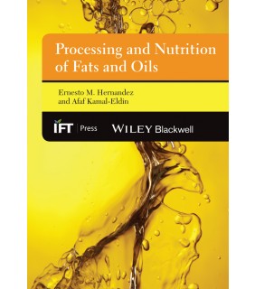 John Wiley & Sons Processing and Nutrition of Fats and Oils