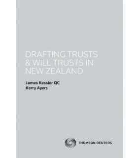Thomson Reuters eBook Drafting Trusts and Will Trusts in New Zealand