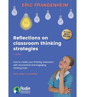 Rodin Educational Publishing Reflections on Classroom Thinking Strategies 11/e