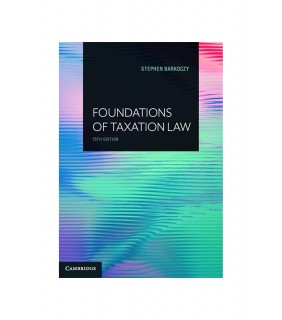 Cambridge University Press Foundations of Taxation Law 15E